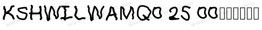 KSHWILWAMQ0 25 00字体转换